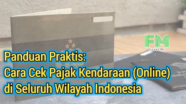 Cara Praktis Cek Pajak Kendaraan Online: Panduan Lengkap untuk Pemilik Mobil dan Motor
