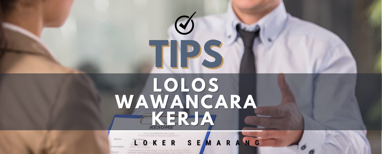Strategi Lengkap Cara Lolos Wawancara Kerja Pertama Pasca Lebaran