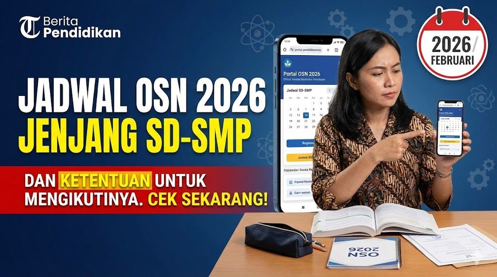 Menuju Puncak Prestasi: Hasil OSN-K 2026 SD-SMP Resmi Dirilis dan Pendaftaran Olimpiade AI untuk Siswa SMA Resmi Dibuka!