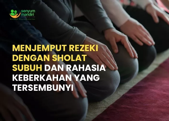 Rahasia Keberkahan Hidup: Panduan Lengkap Sholat Sunnah dan Doa Memohon Rezeki Sesuai Sunnah