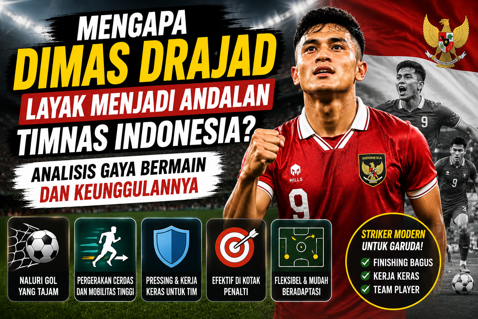 Mengapa Dimas Drajad Layak Menjadi Andalan Timnas Indonesia? Analisis Gaya Bermain dan Keunggulannya