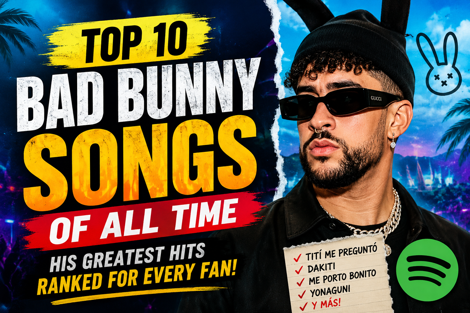 Top 10 Bad Bunny Songs of All Time: His Greatest Hits Ranked for Every Fan