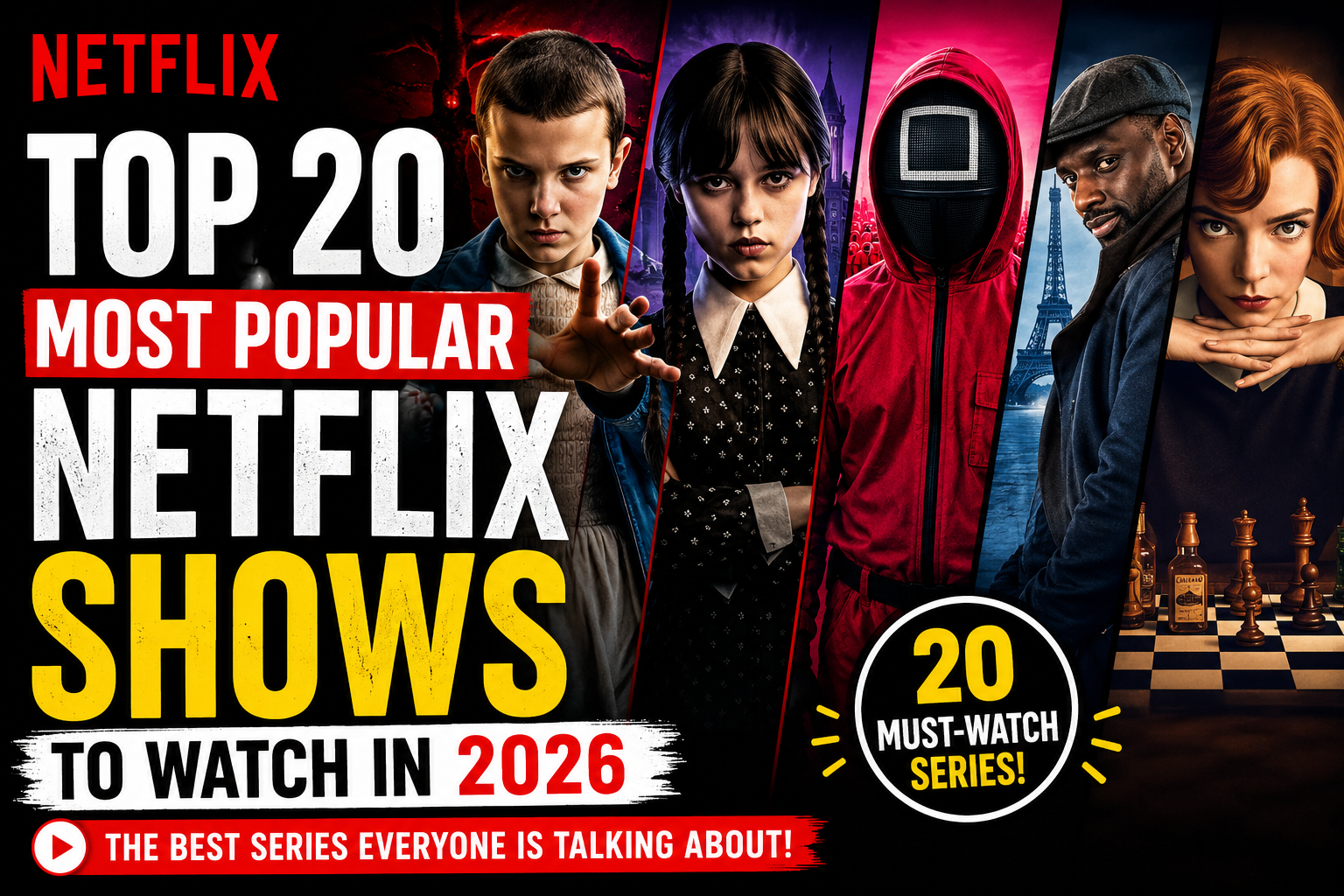 Top 20 Most Popular Netflix Shows to Watch in 2026: The Best Series Everyone Is Talking About