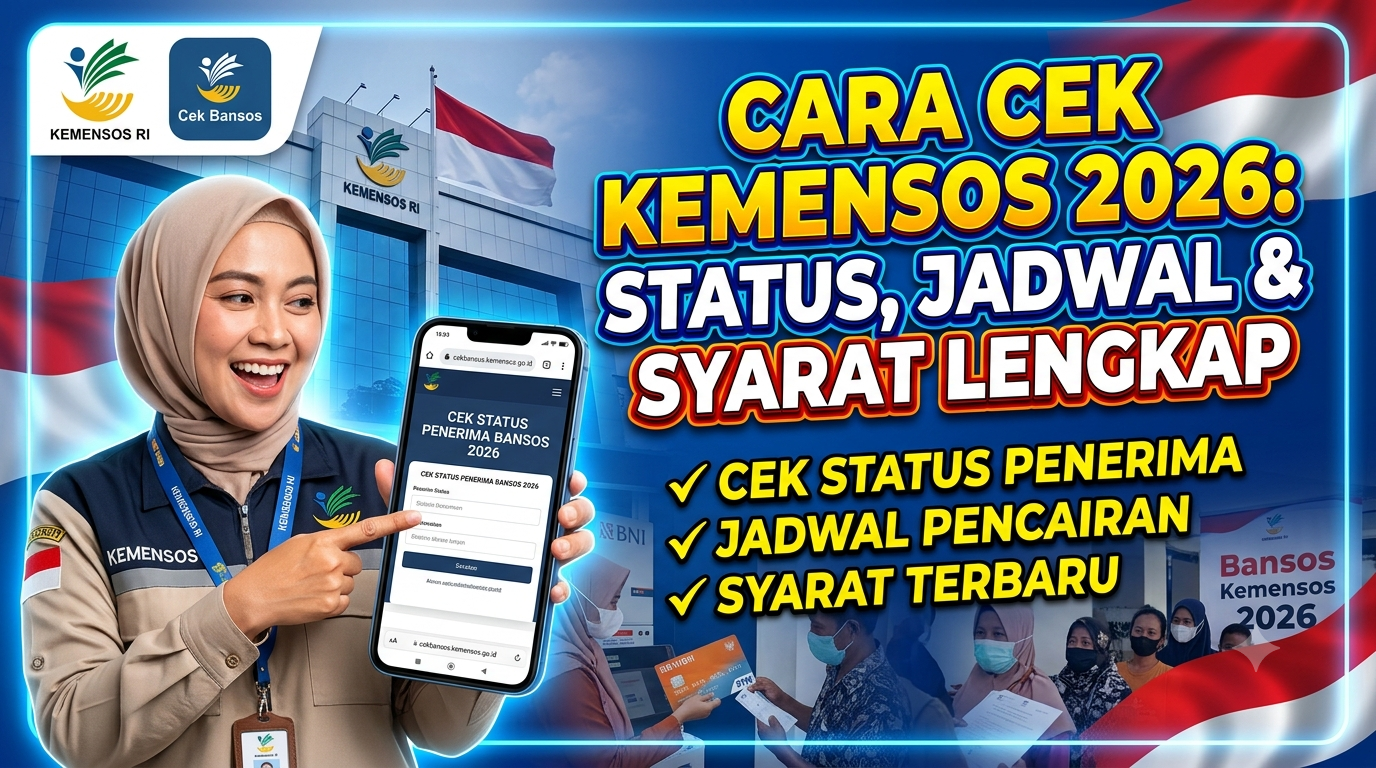 Cara Cek Bansos Kemensos Go ID 2026: Status Penerima, Jadwal Pencairan, dan Syarat Lengkap