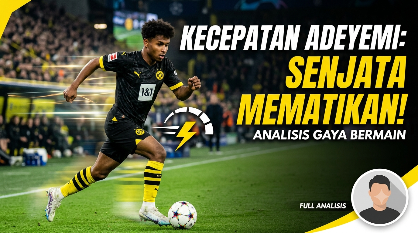 Kecepatan Karim Adeyemi Jadi Senjata Mematikan, Ini Analisis Gaya Bermainnya