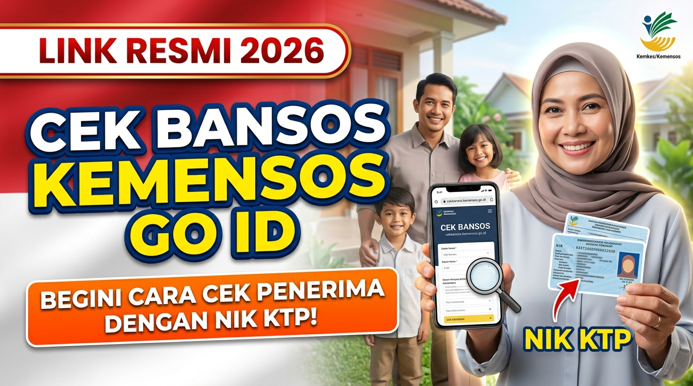 Link Resmi Cek Bansos Kemensos Go ID 2026, Begini Cara Cek Penerima dengan NIK KTP