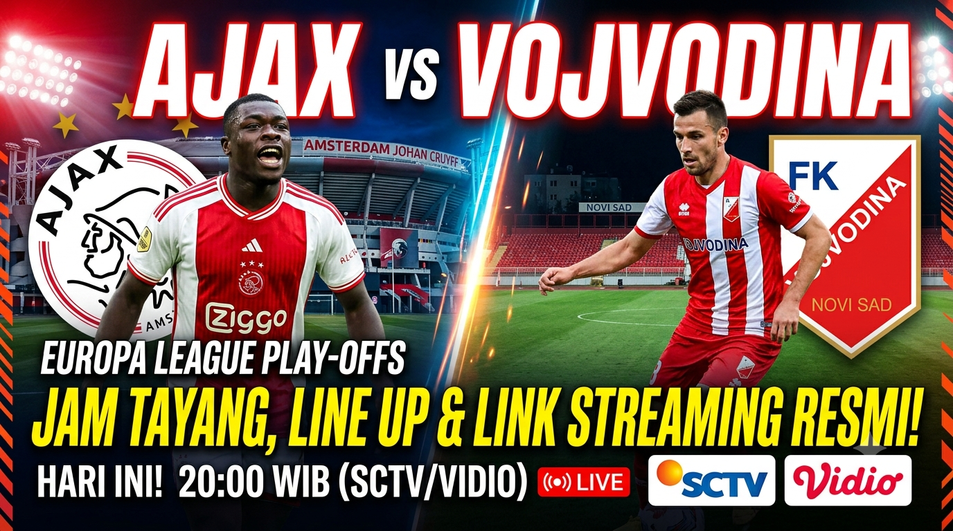Ajax vs Vojvodina: Jam Tayang, Line Up, dan Link Live Streaming Resmi
