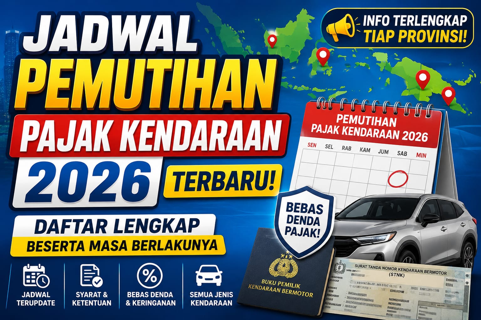 Jadwal Pemutihan Pajak Kendaraan 2026 Terbaru: Daftar Lengkap Beserta Masa Berlakunya