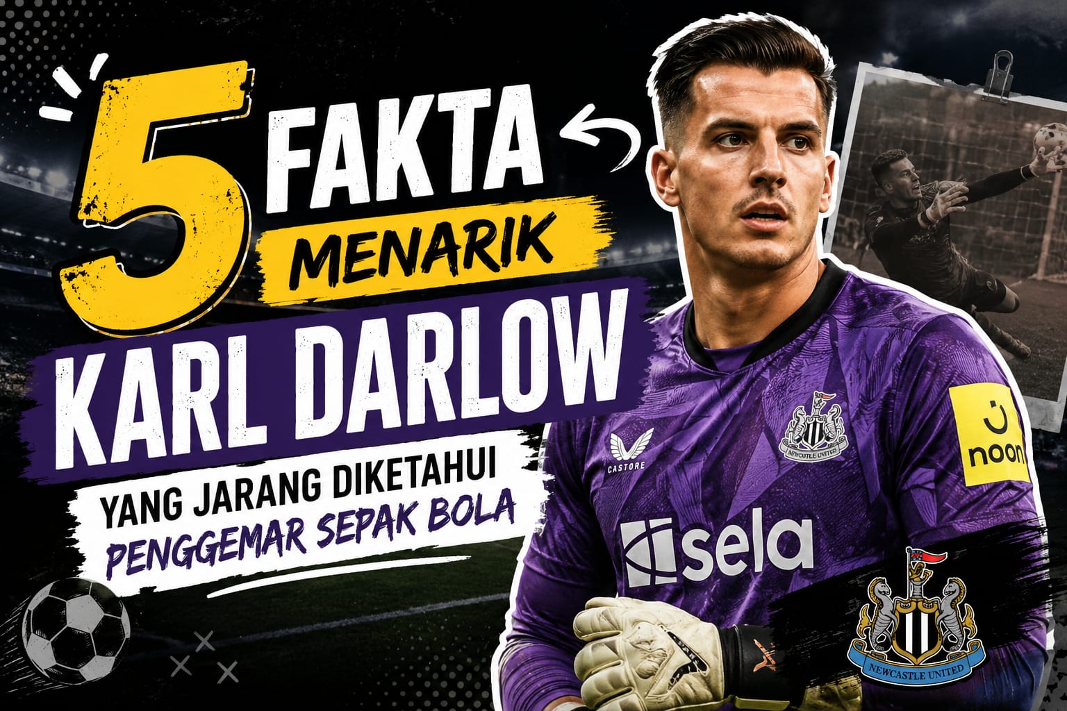 5 Fakta Menarik Karl Darlow yang Jarang Diketahui Penggemar Sepak Bola
