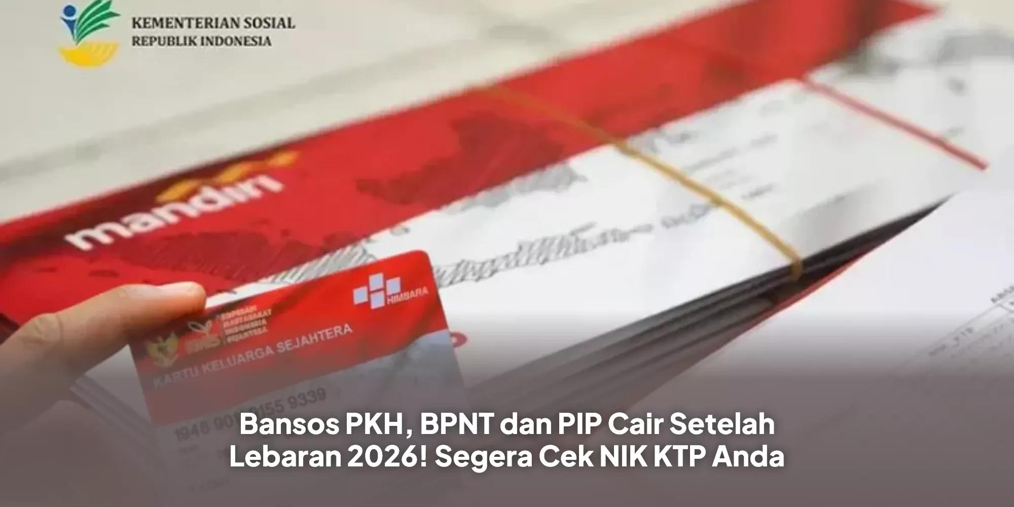 Bansos PKH dan BPNT Tahap III Cair Mulai 20 Juli 2026, Segera Cek Bansos Anda Sekarang!
