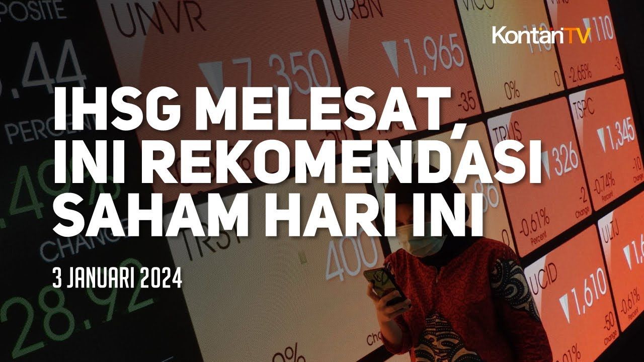 IHSG Melesat Tajam Pagi Ini, Deretan Rekomendasi Saham Termasuk Saham Bumi Jadi Sorotan Investor