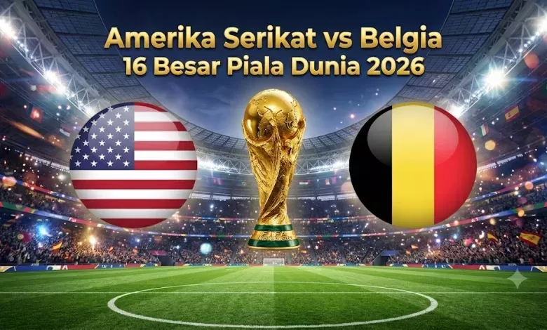 Piala Dunia 2026: Amerika Serikat vs Belgia, Duel Sengit Menuju Perempat Final