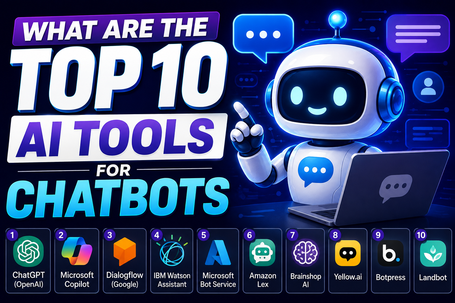 What Are the Top 10 AI Tools for Chatbots?