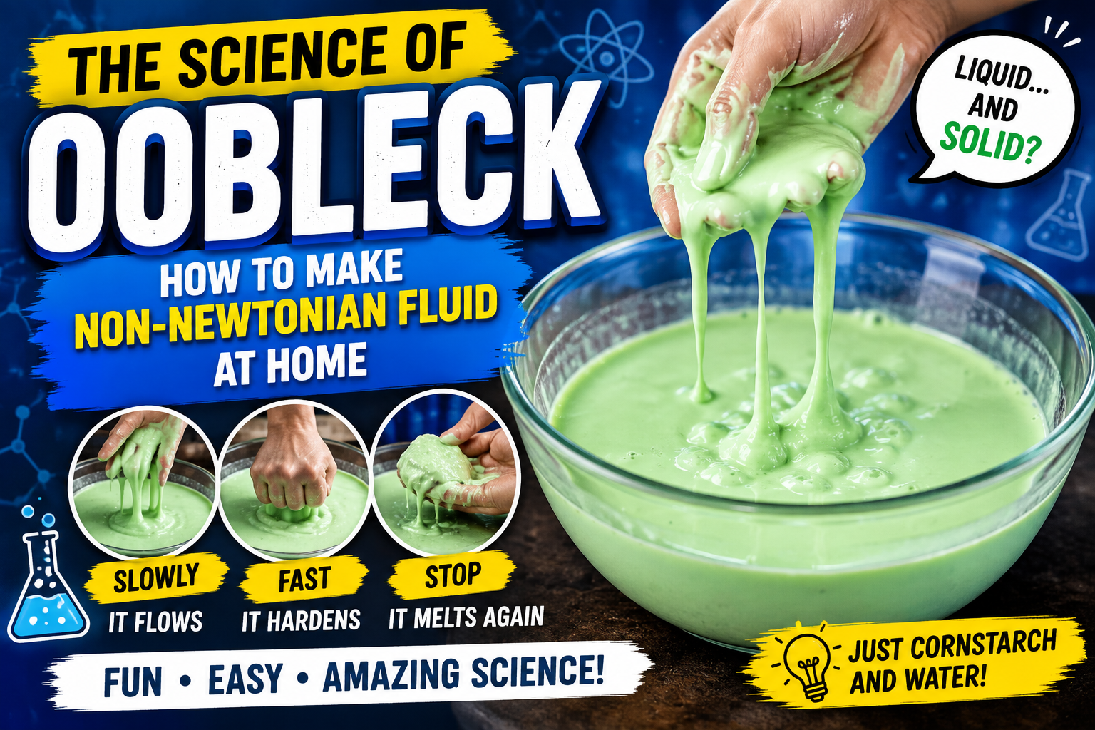 The Science of Oobleck: How to Make Non-Newtonian Fluid at Home