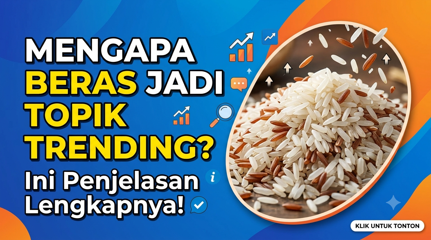 Mengapa Beras Jadi Topik Trending? Ini Penjelasan Lengkapnya