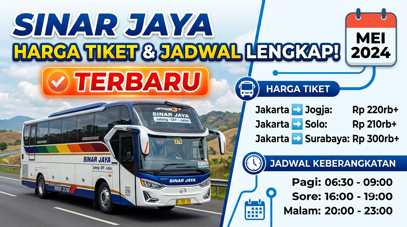 Harga Tiket Sinar Jaya Terbaru dan Jadwal Keberangkatan Lengkap
