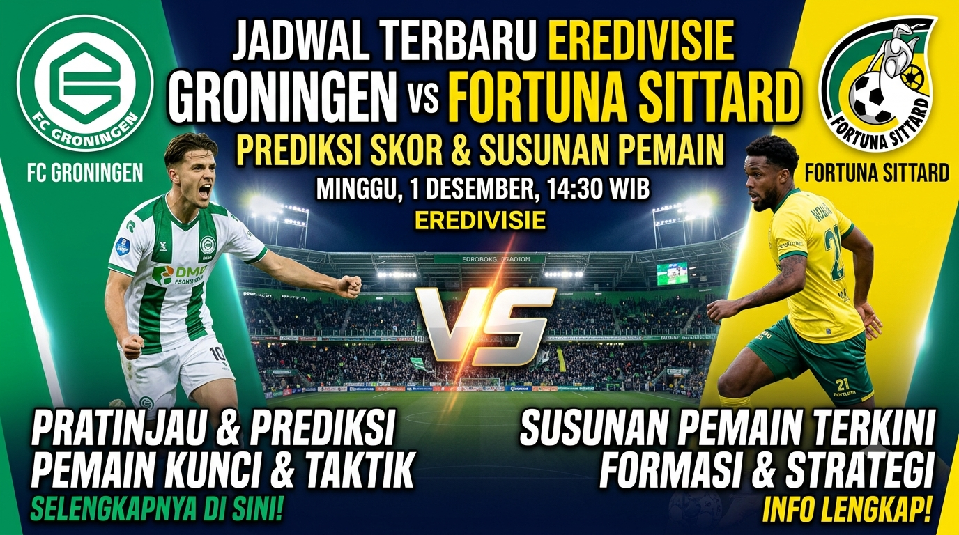 Jadwal Groningen vs Fortuna Sittard Terbaru, Prediksi dan Susunan Pemain