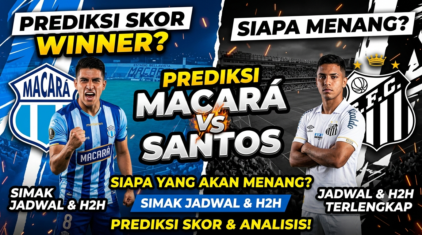 Prediksi Macara vs Santos, siapa yang akan menang? Simak jadwal dan H2H