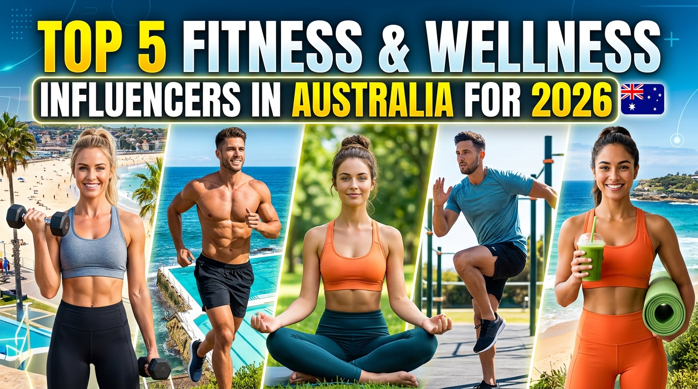 Top 5 Fitness and Wellness Influencers in Australia for 2026