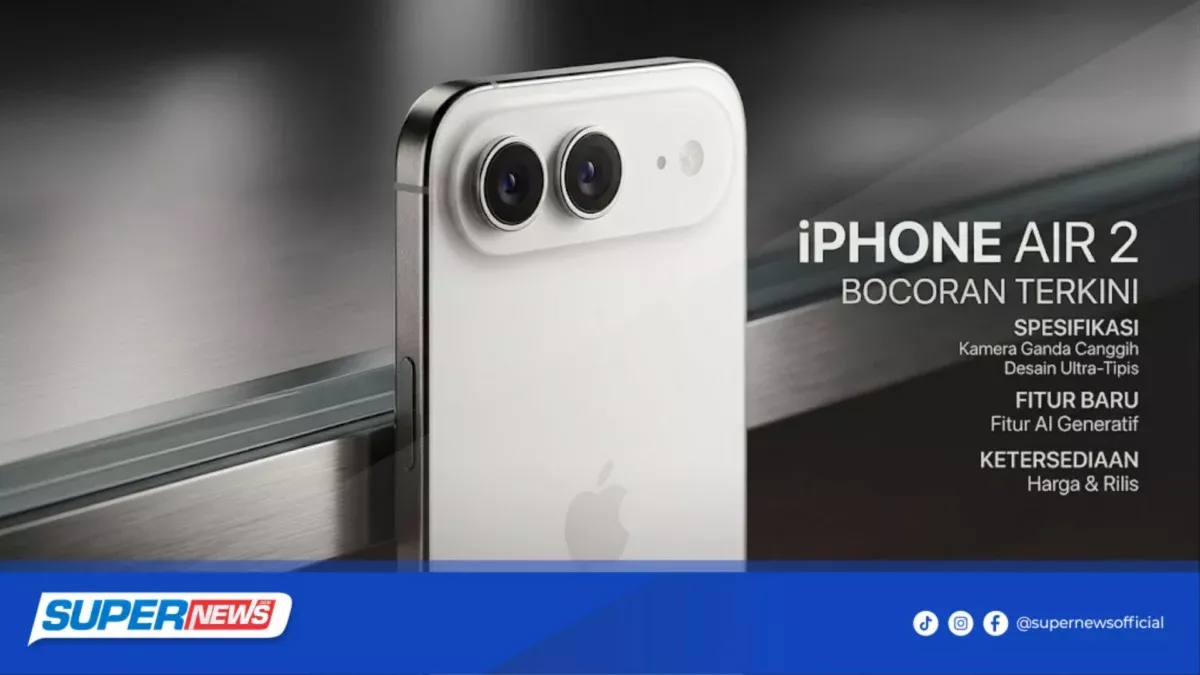 Bocoran Mewah iPhone Air 2: Revolusi Kamera 48MP dan Chip 2nm yang Siap Guncang Pasar 2027