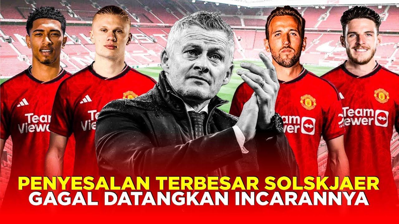 Dinamika Transfer di Old Trafford: Mengapa Solskjaer Ungkap Daftar Pemain Incaran untuk Manchester United?