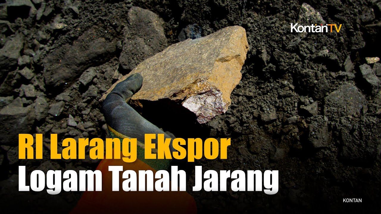 Kran Ekspor Mineral Rp2,2 Triliun Akhirnya Dibuka, Pemerintah Tegaskan Aturan Logam Tanah Jarang