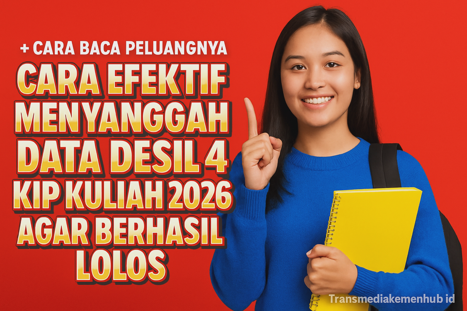 Penting! Inilah Cara Memperbaiki Data Desil Agar Lolos KIP Kuliah 2026 Tanpa Perlu Calo