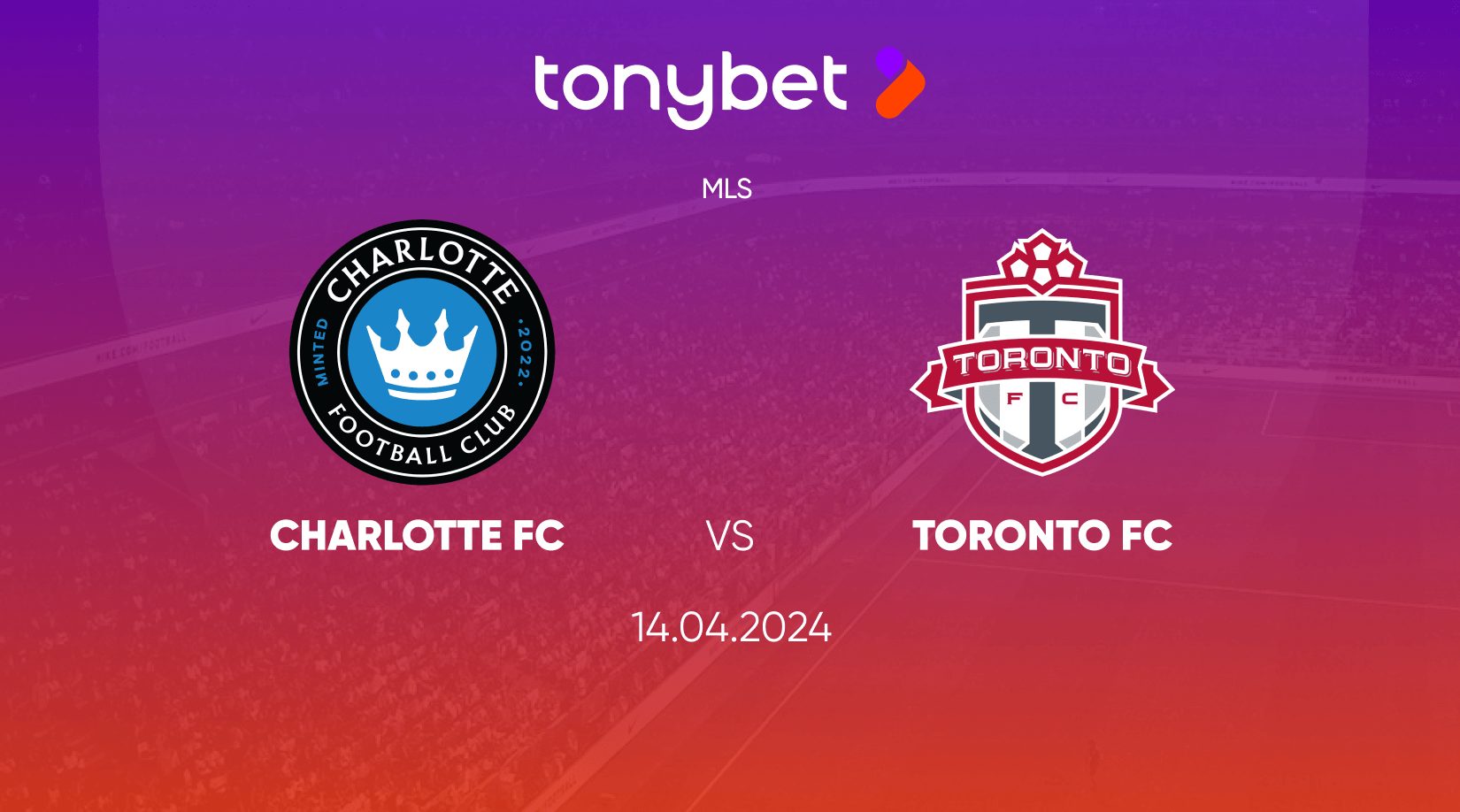 Prediksi dan Analisis Pertandingan MLS: Toronto FC vs Charlotte FC