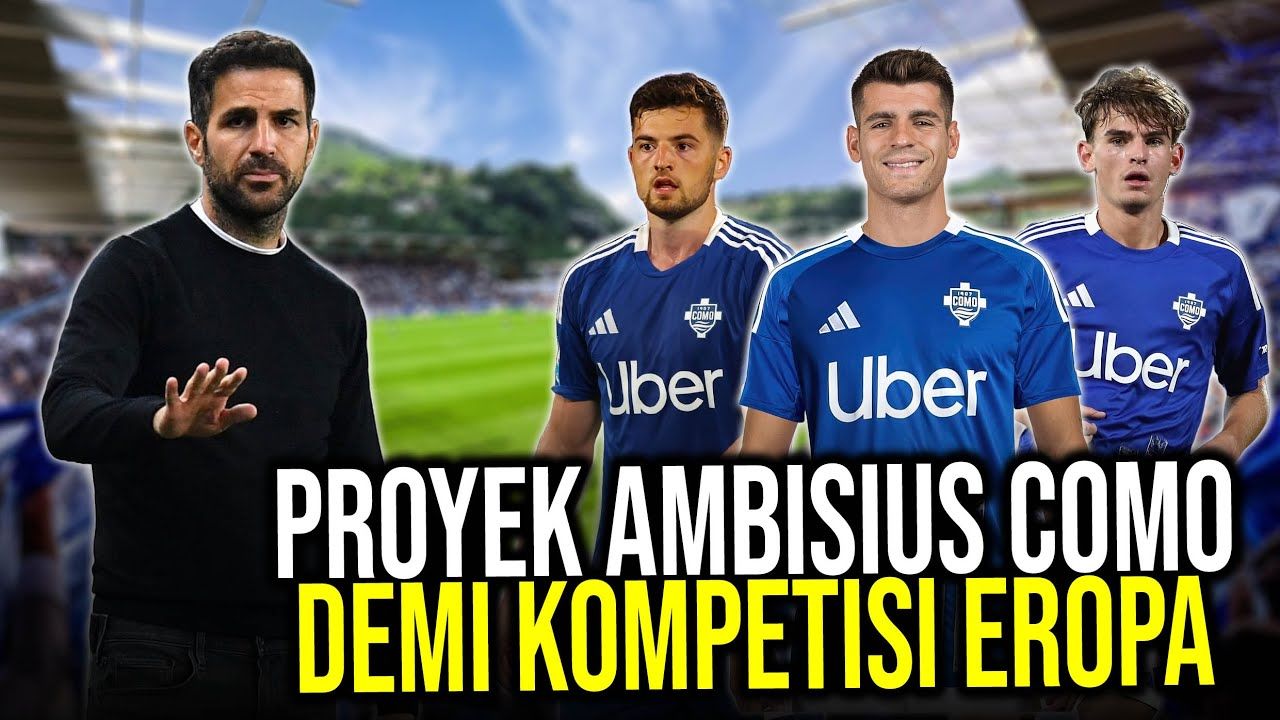 Proyek Ambisius Como: Era Baru di Bawah Cesc Fabregas dan Pergerakan Transfer Besar