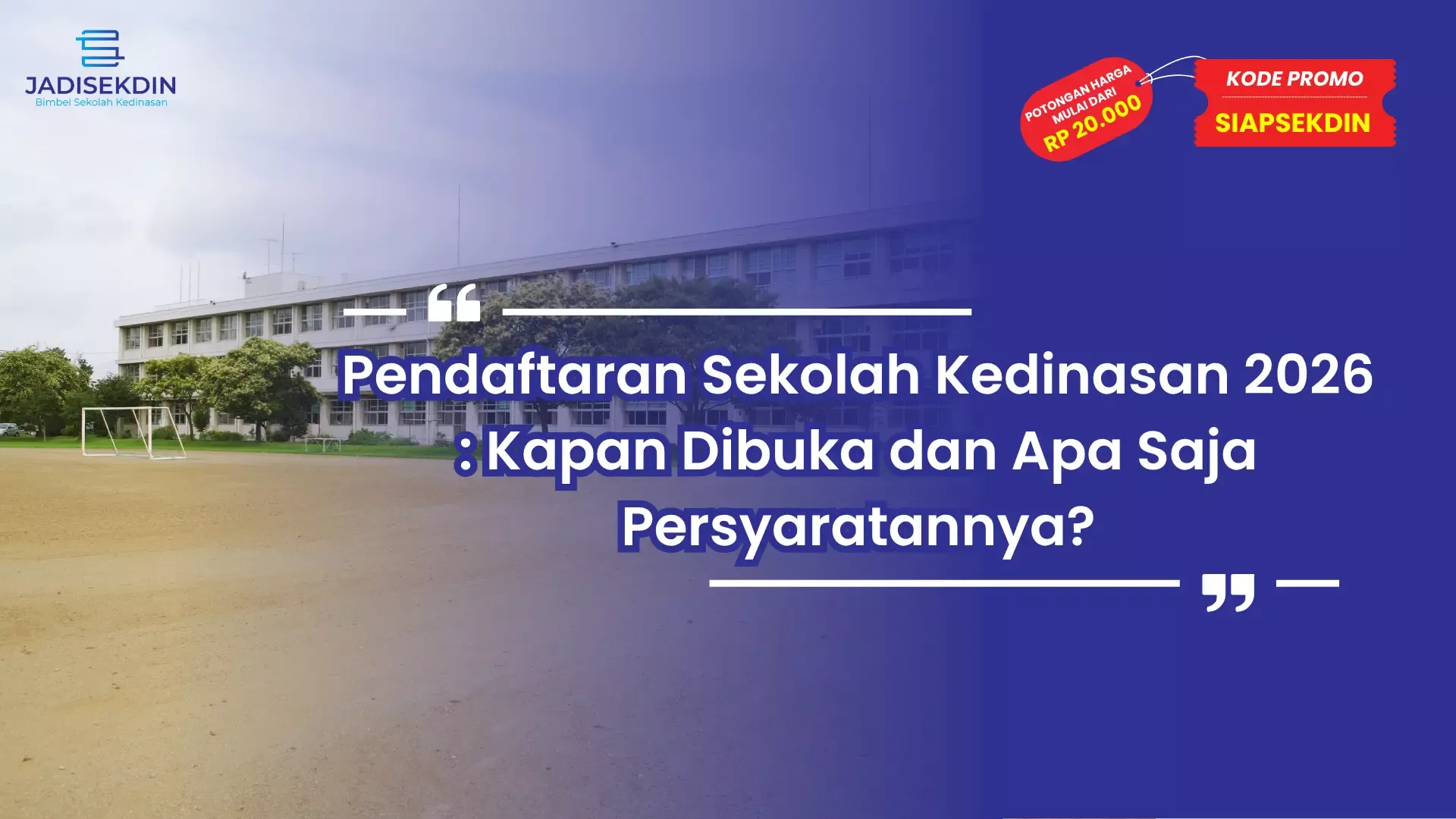Update Seleksi 2026: Pendaftaran Sekolah Kedinasan Resmi Dibuka dan Penundaan Hasil CAT PPPK Sekolah Rakyat