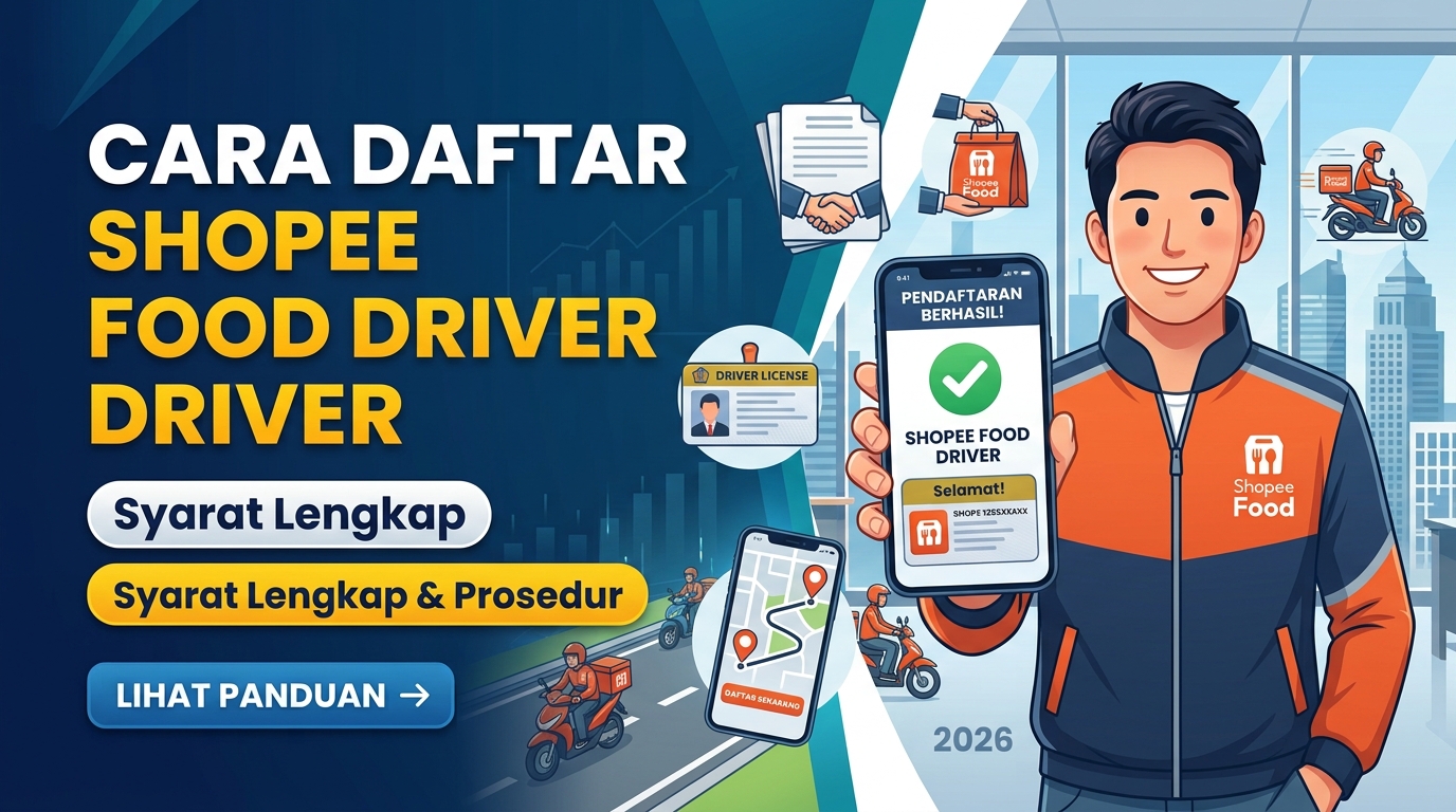 Cara Daftar Shopee Food Driver Syarat Lengkap dan Prosedurnya