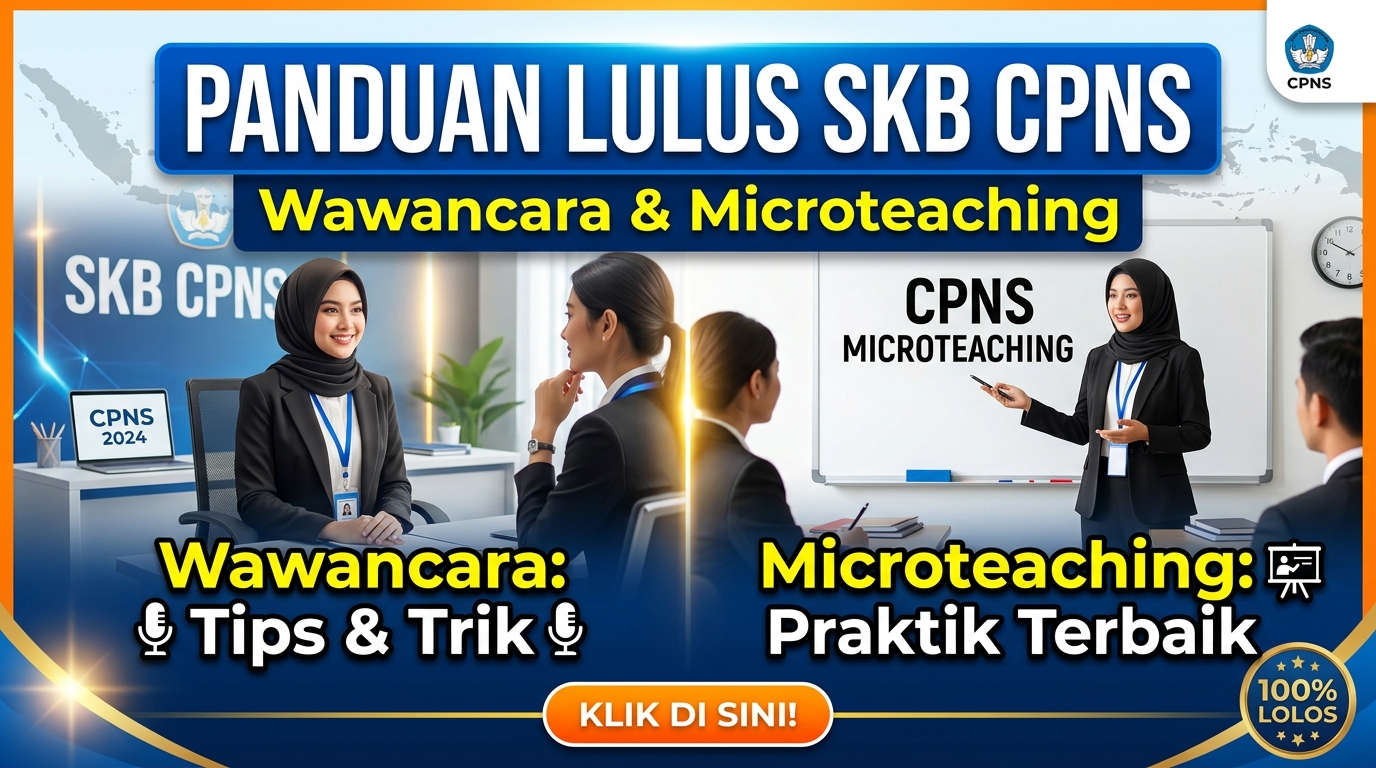 Panduan Lulus SKB CPNS Wawancara dan Microteaching