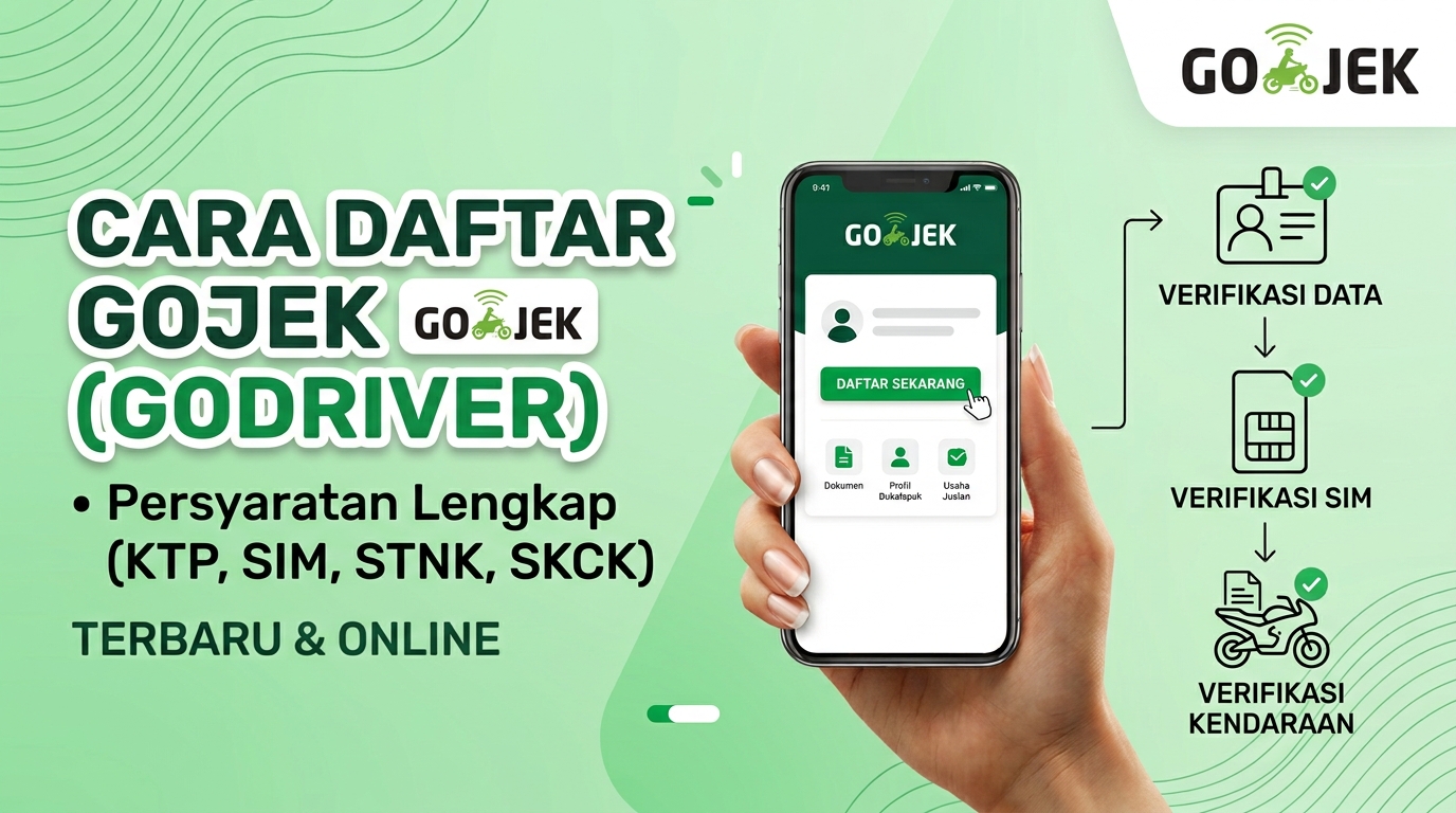 Cara Daftar GoDriver (GoJek) Online Persyaratan Lengkap
