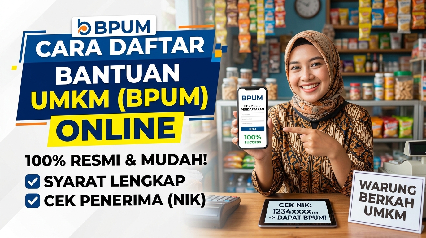 Cara Daftar Bantuan UMKM (BPUM) Online, Syarat dan Cek Penerima