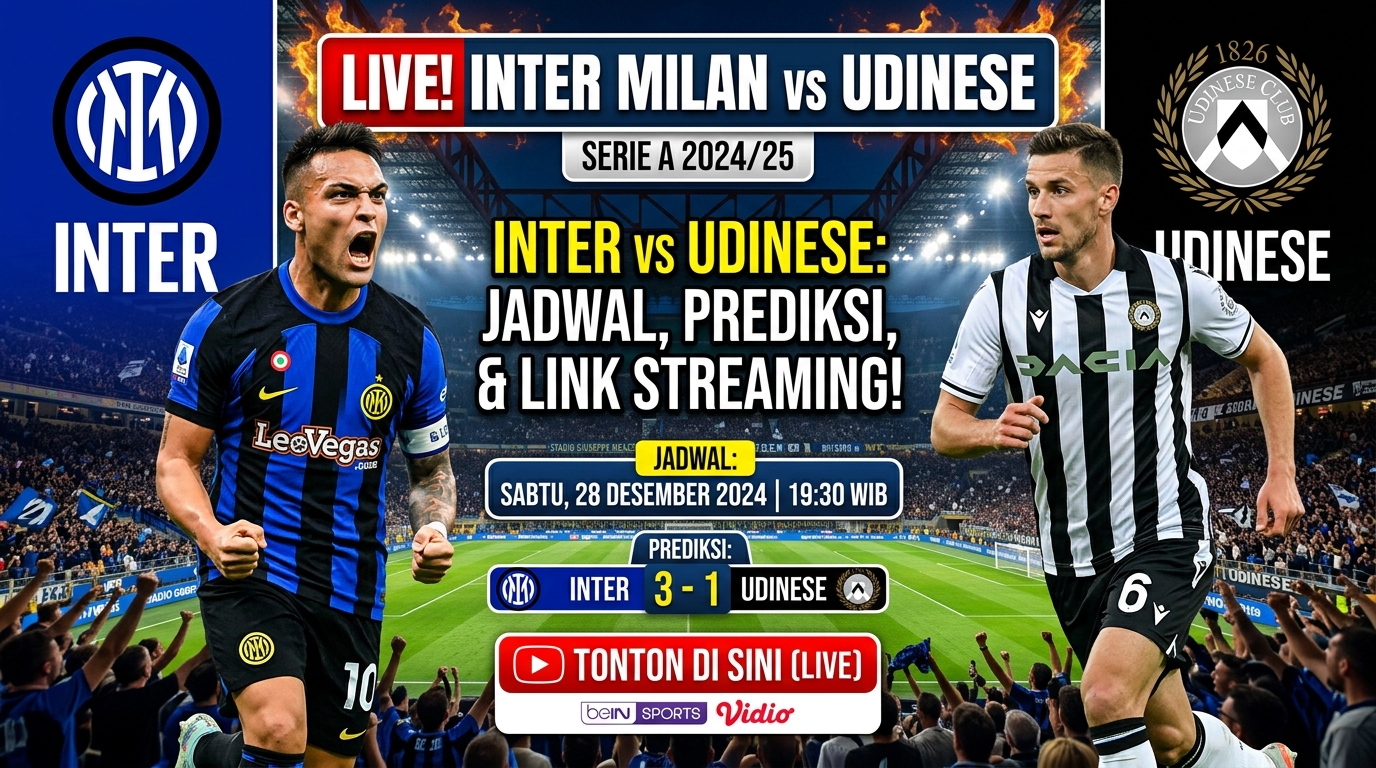 Inter vs Udinese: Jadwal, Prediksi, dan Link Live Streaming Pertandingan