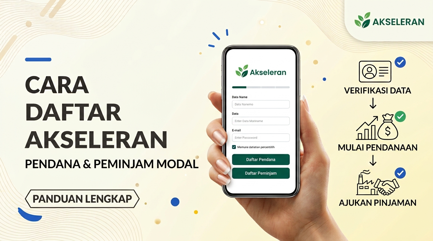 Cara Daftar Akseleran untuk Pendana dan Peminjam Modal