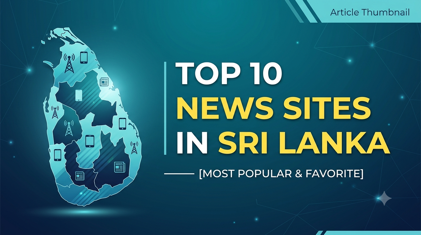 Top 10 Most Popular and Favorite News Sites in Sri Lanka