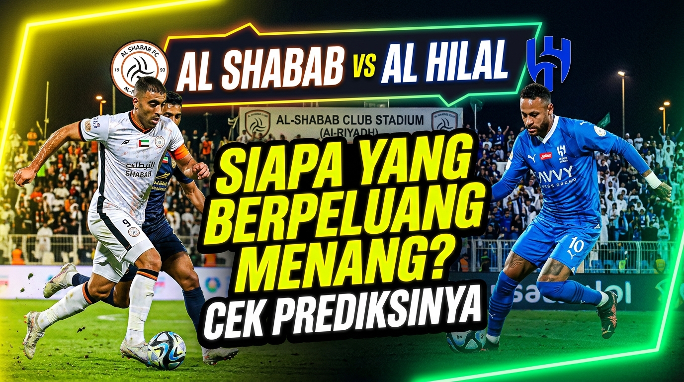 Al Shabab vs Al-Hilal, Siapa yang Berpeluang Menang? Cek Prediksinya