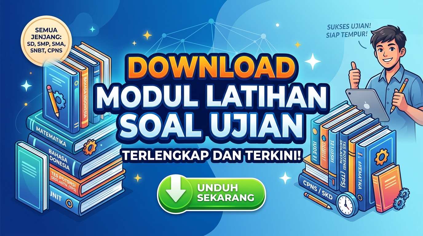 Download Modul Latihan Soal Ujian Terlengkap: Panduan Sukses Hadapi Berbagai Ujian
