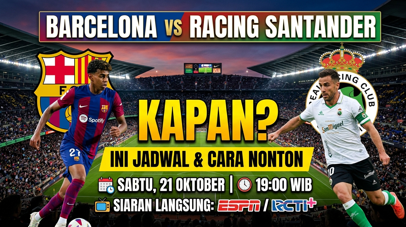 Barcelona vs Racing Santander Kapan? Ini Jadwal dan Cara Nonton Pertandingannya