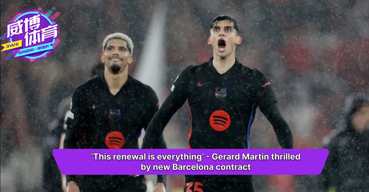 Barcelona Berupaya Menawarkan Kontrak Baru untuk Gerard Martin: Harapan Baru di Era Xavi