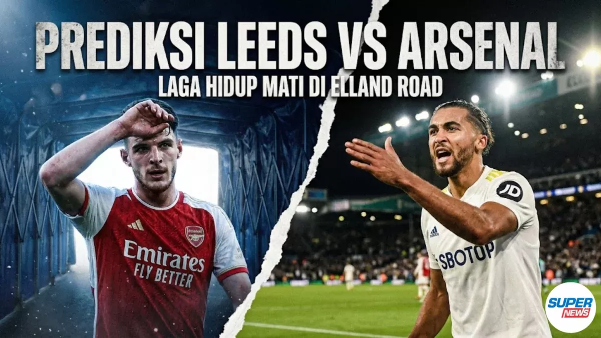 Kesempatan Terakhir Bintang Leeds untuk Selamatkan Karier di Elland Road: Laga Menegangkan Melawan Arsenal